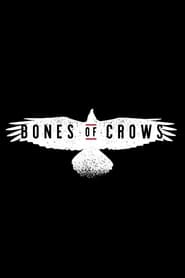 Bones of Crows Trailer