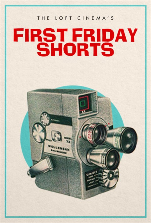 First Friday Shorts