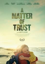 A Matter of Trust Trailer