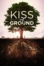 Kiss the Ground Trailer