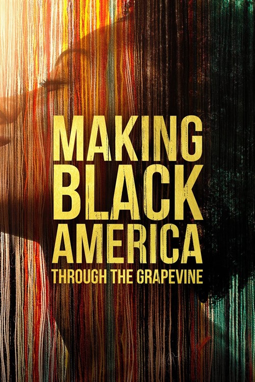Making Black America: Through the Grapevine Trailer