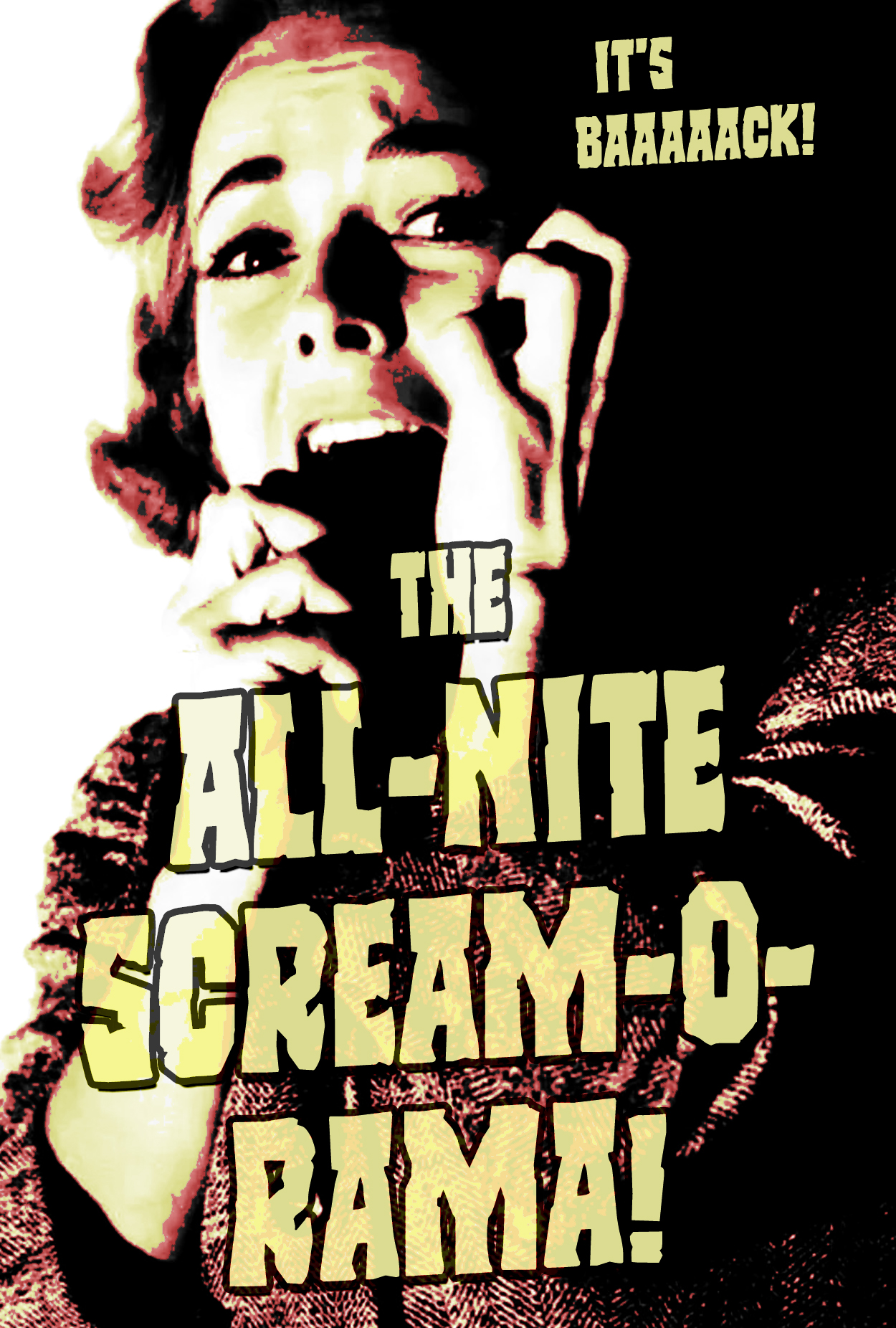 The All-Nite Scream-O-Rama!
