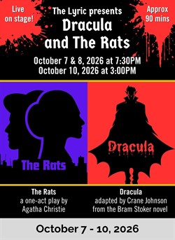 The Lyric presents "Dracula" & "The Rats"